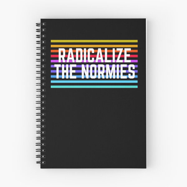 Item preview, Radicalize the Normies designed and sold by 27Maydesign.