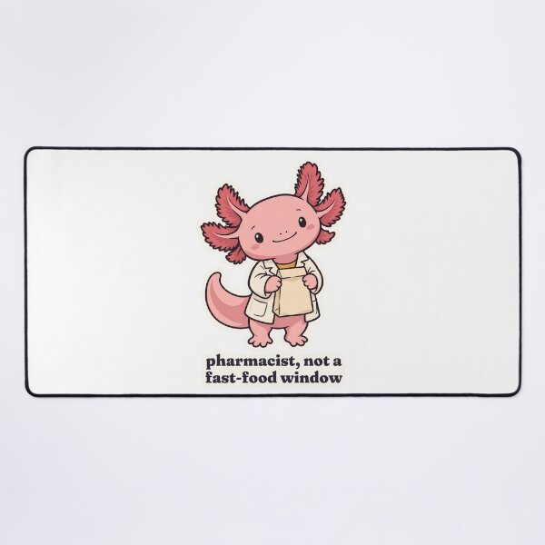 Item preview, Sassy Axolotl Pharmacist Not a Fast-Food Window designed and sold by OuqCreations.