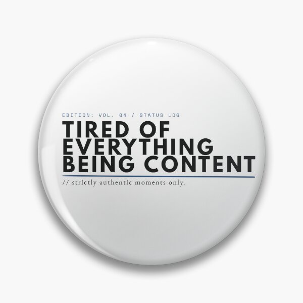 Item preview, Tired Of Everything Being Content Modern Minimalist Typography designed and sold by wildsilencee.