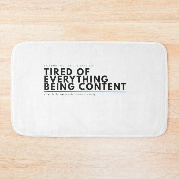 Item preview, Tired Of Everything Being Content Modern Minimalist Typography designed and sold by wildsilencee.