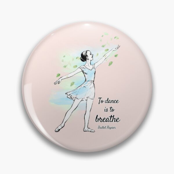 Item preview, To dance is to breathe designed and sold by Ballet Papier.