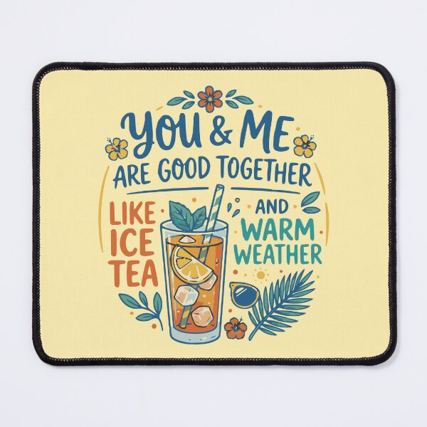 Item preview, You and Me Are Good Together Ice Tea Design designed and sold by Keepsake Kiosk.