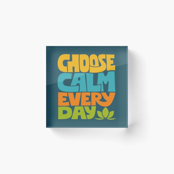 Item preview, Choose Calm Every Day designed and sold by rejowan-arts.