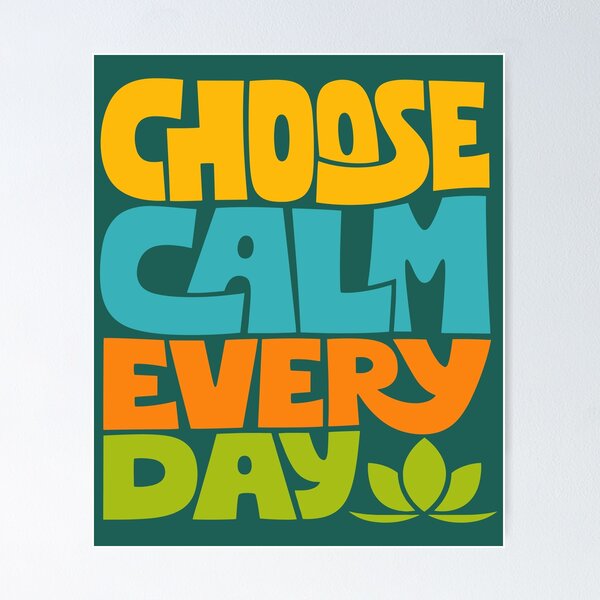 Item preview, Choose Calm Every Day designed and sold by rejowan-arts.