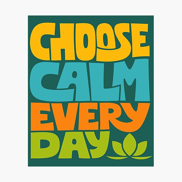 Item preview, Choose Calm Every Day designed and sold by rejowan-arts.