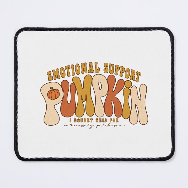 Item preview, I Bought The Pumpkin For Emotional Support Funny Fall  designed and sold by PhylonBoxx.