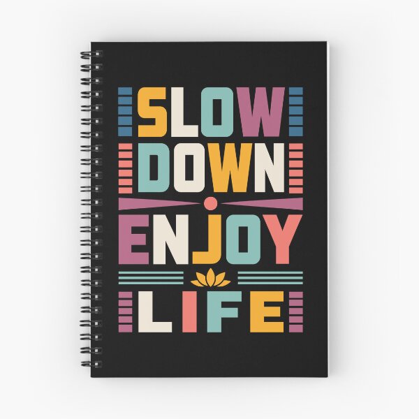 Item preview, Slow Down Enjoy Life designed and sold by rejowan-arts.