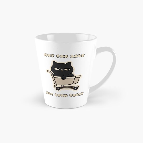 Item preview, Not For Sale Not Even Today Cat designed and sold by Keizoku Studio.