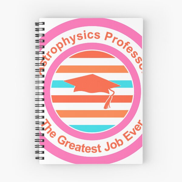 Item preview, Astrophysics Professor The Greatest Job Ever designed and sold by TheIconSmith.