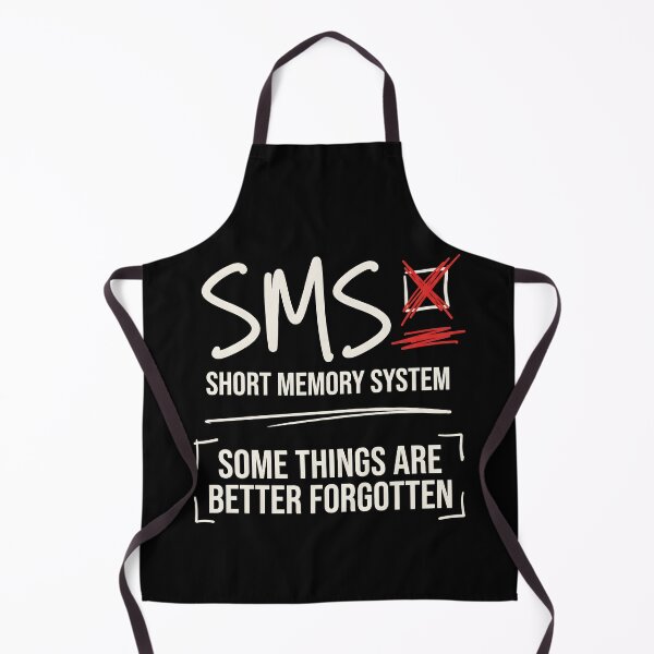 Item preview, SMS Short Memory System Forgetfulness Humor Sarcastic Quote designed and sold by SplashTastic.