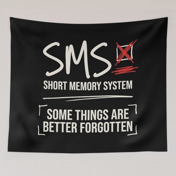 Item preview, SMS Short Memory System Forgetfulness Humor Sarcastic Quote designed and sold by SplashTastic.