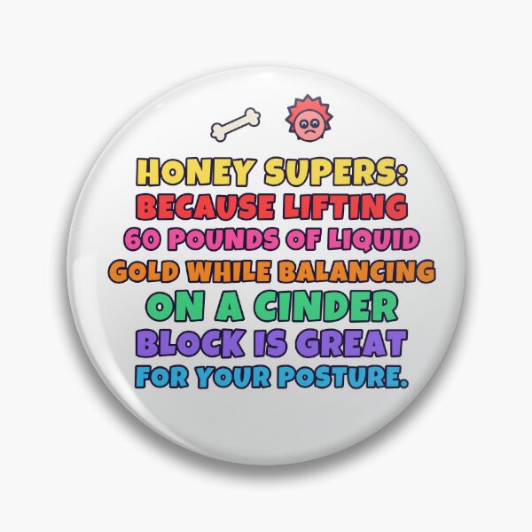 Item preview, Honey Supers Are Great for Your Posture – Funny Beekeeper designed and sold by TribeGlyph.