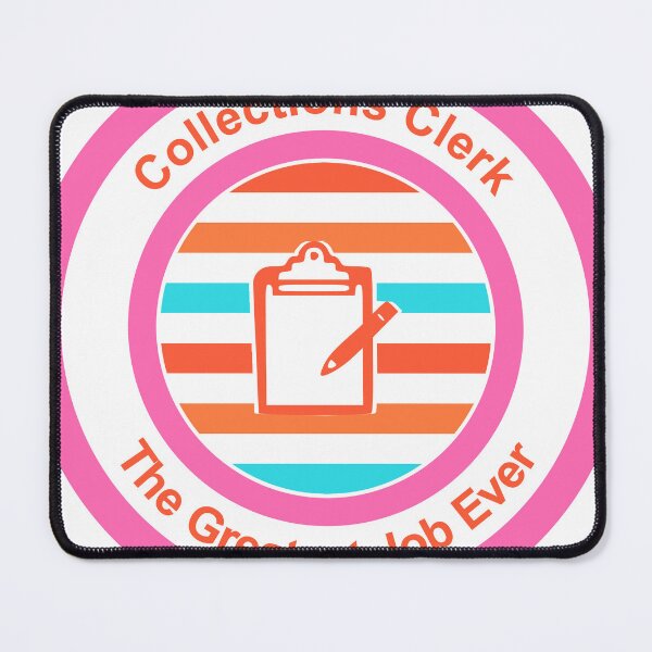Item preview, Collections Clerk The Greatest Job Ever designed and sold by TheIconSmith.