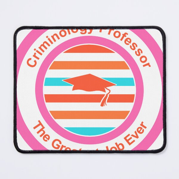 Item preview, Criminology Professor The Greatest Job Ever designed and sold by TheIconSmith.