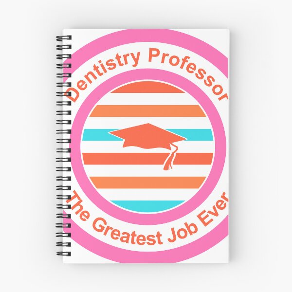 Item preview, Dentistry Professor The Greatest Job Ever designed and sold by TheIconSmith.