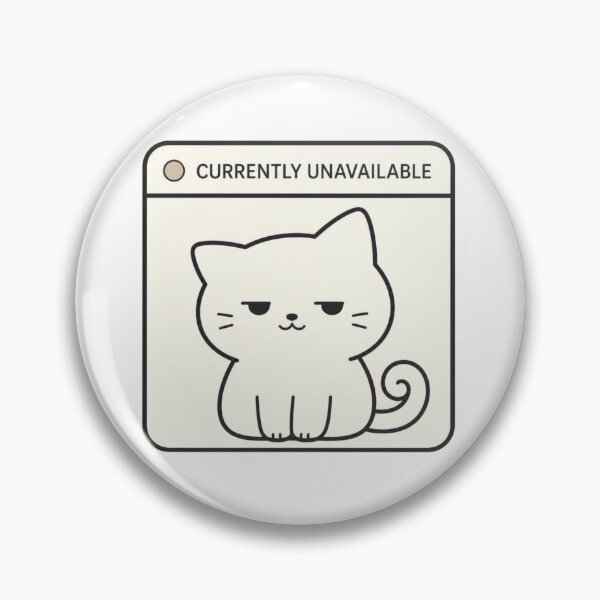 Item preview, Currently Unavailable Cat – Funny Introvert Status designed and sold by LINE & MOOD⭐️⭐️⭐️⭐️⭐️.