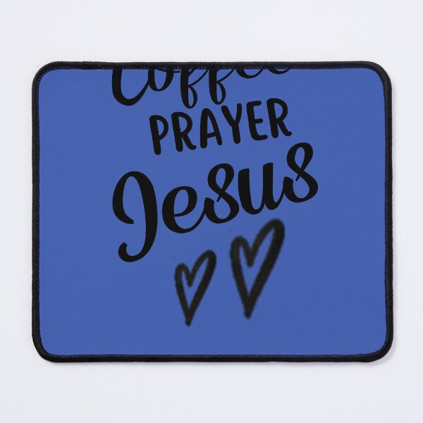 Item preview, COFFEE, PRAYER,JESUS designed and sold by CarnivoreGifts.