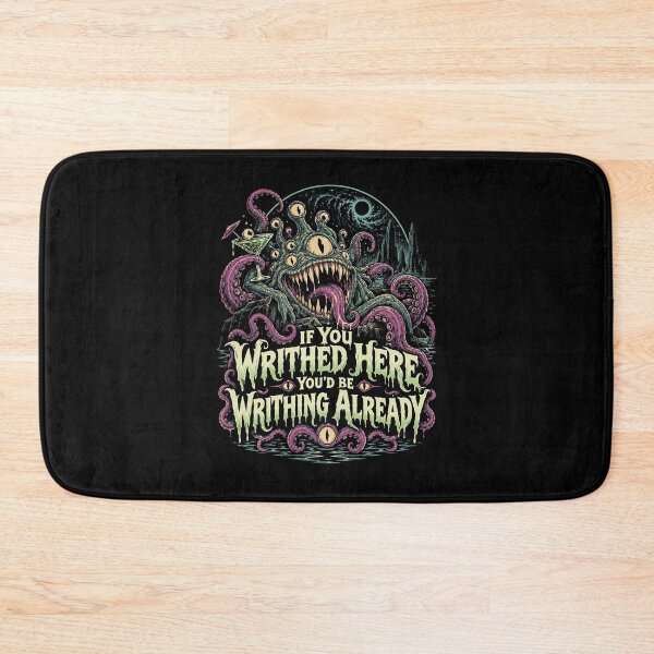 Item preview, If You Writhed Here You’d Be Writhing Already – Eldritch Horror designed and sold by ChickenFund.