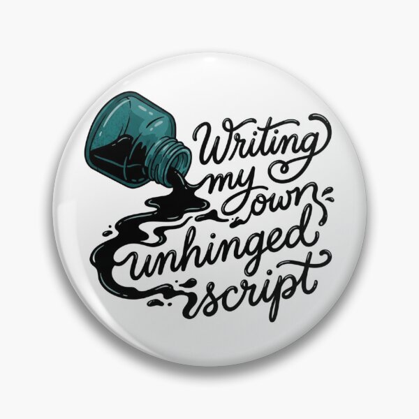 Item preview, Writing My Own Unhinged Script Hand-Drawn Spilled Ink Bottle Author Quote designed and sold by raedattia.