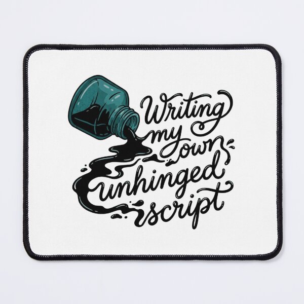 Item preview, Writing My Own Unhinged Script Hand-Drawn Spilled Ink Bottle Author Quote designed and sold by raedattia.
