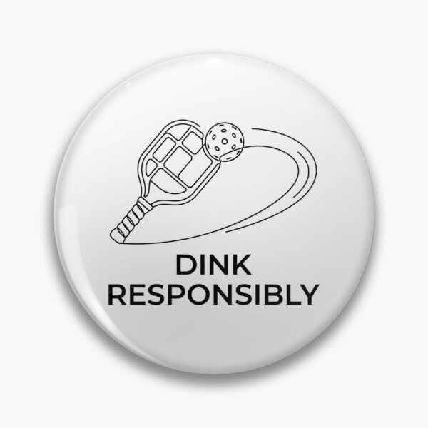 Item preview, Dink Responsibly - Pickleball Design designed and sold by RunningWhiskers.