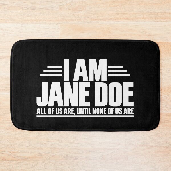 Item preview, I Am Jane Doe designed and sold by dianadouri.