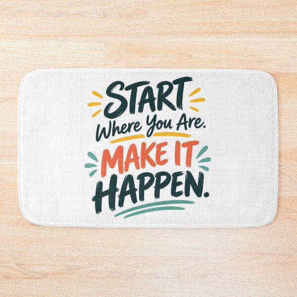 Item preview, Start Where You Are Make It Happen Motivational Quote designed and sold by Amsafjol.