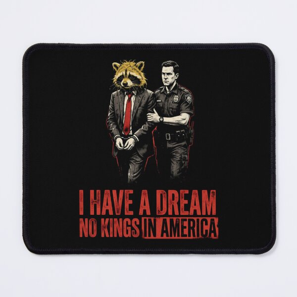 Item preview, I Have A Dream No Kings Raccoon Arrest Political Satire designed and sold by Jessi-Scott-Art.