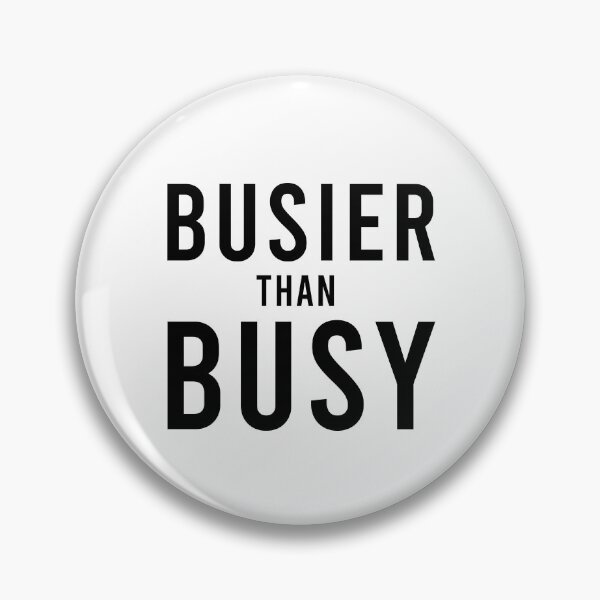 Item preview, BUSIER THAN BUSY, Unique designed and sold by villacreativa.