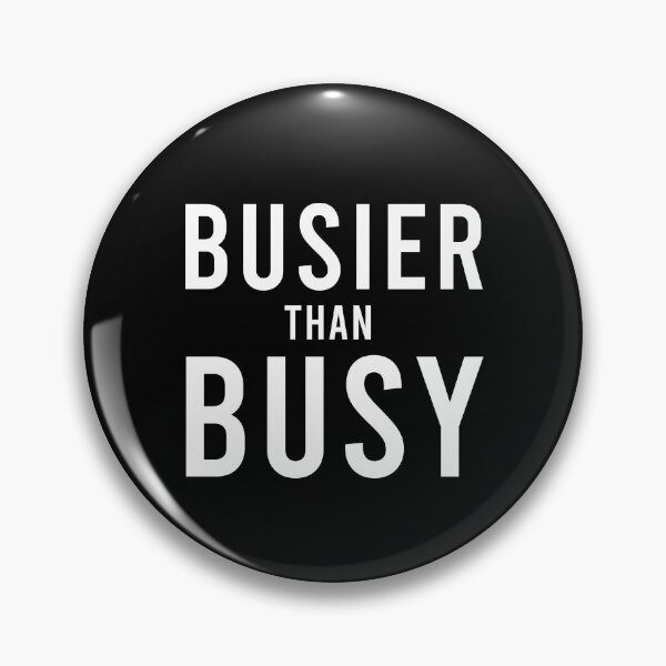 Item preview, BUSIER THAN BUSY, Unique designed and sold by villacreativa.