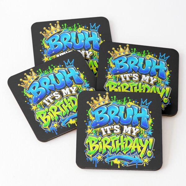 Item preview, Bruh It's My Birthday Graffiti designed and sold by ROUX-ART.