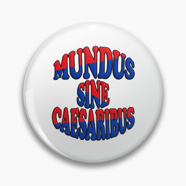 Item preview, Mundus Sine Caesaribus Latin Phrase designed and sold by ArtDesignTp.