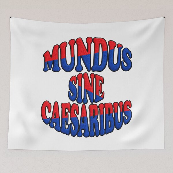 Item preview, Mundus Sine Caesaribus Latin Phrase designed and sold by ArtDesignTp.