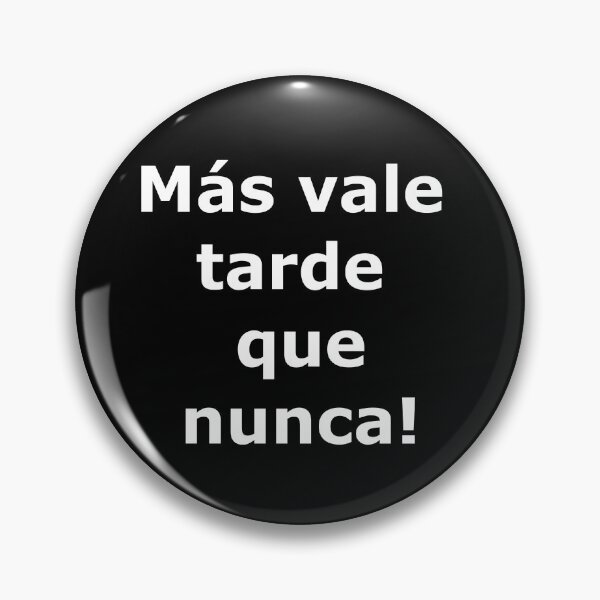 Item preview, Más vale tarde que nunca! designed and sold by Infojasper.