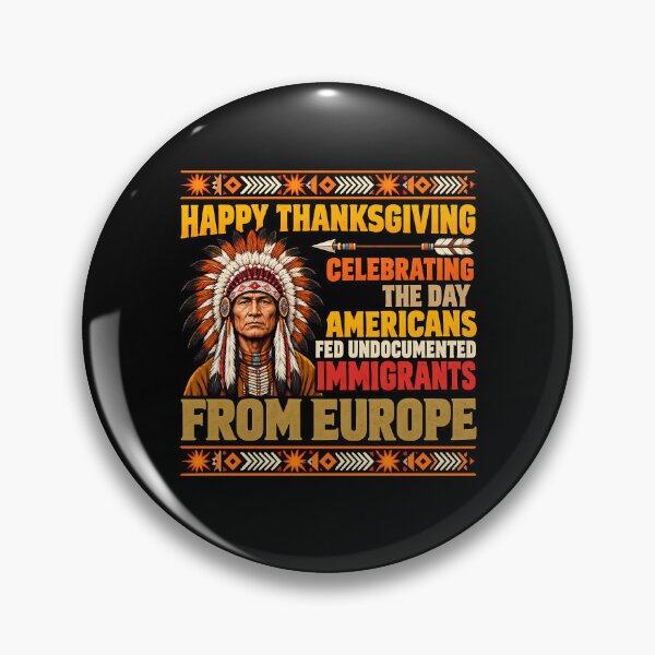 Item preview, Happy Thanksgiving Celebrating the Day Americans Fed Undocumented Immigrants From Europe designed and sold by Rtcraftani.
