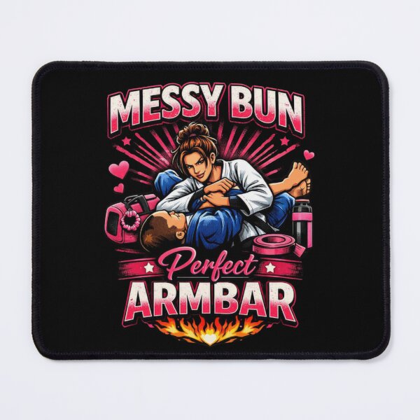 Item preview, Messy Bun, Perfect Armbar (Graphic) designed and sold by DixieGirlStudio.