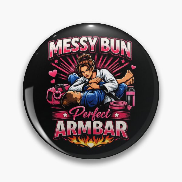 Item preview, Messy Bun, Perfect Armbar (Graphic) designed and sold by DixieGirlStudio.