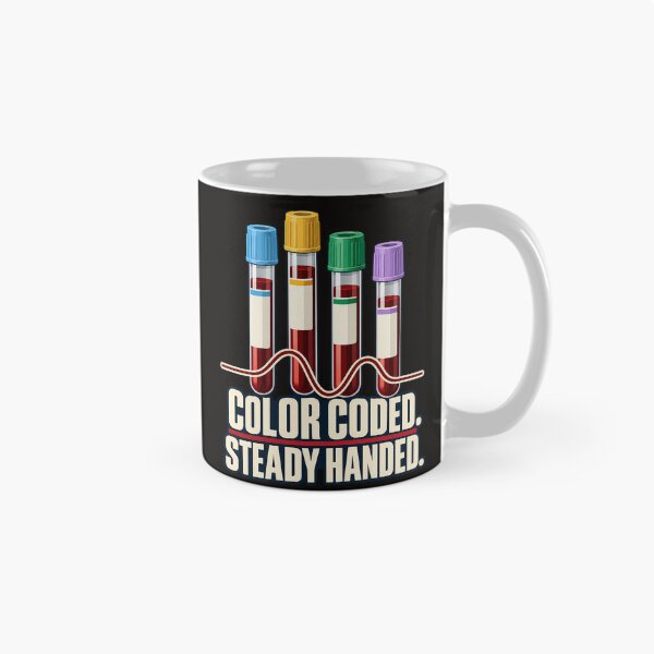 Item preview, Color Coded Steady Handed – Phlebotomist designed and sold by MiSuPa Studio.