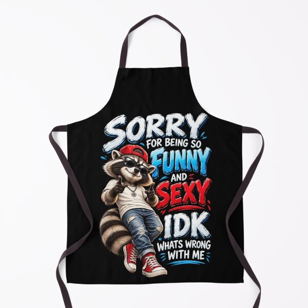 Item preview, Confident Raccoon Sorry for Being So Funny and Sexy designed and sold by Creative-Sanc.