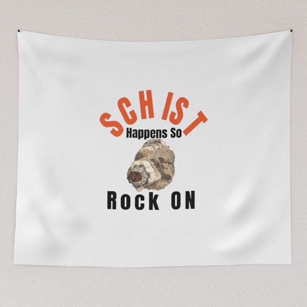 Item preview, Schist Happens So Rock On designed and sold by 4ABetterPlanet.