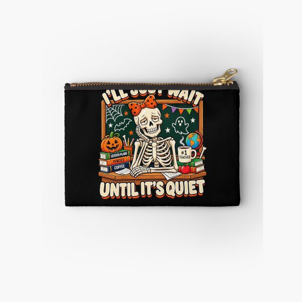 Item preview, Funny Halloween Teacher Skeleton – I’ll Just Wait Until It’s Quiet designed and sold by julimarks.