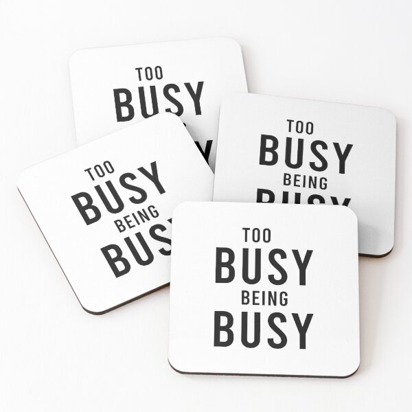 Item preview, TOO BUSY BEING BUSY, Unique designed and sold by villacreativa.