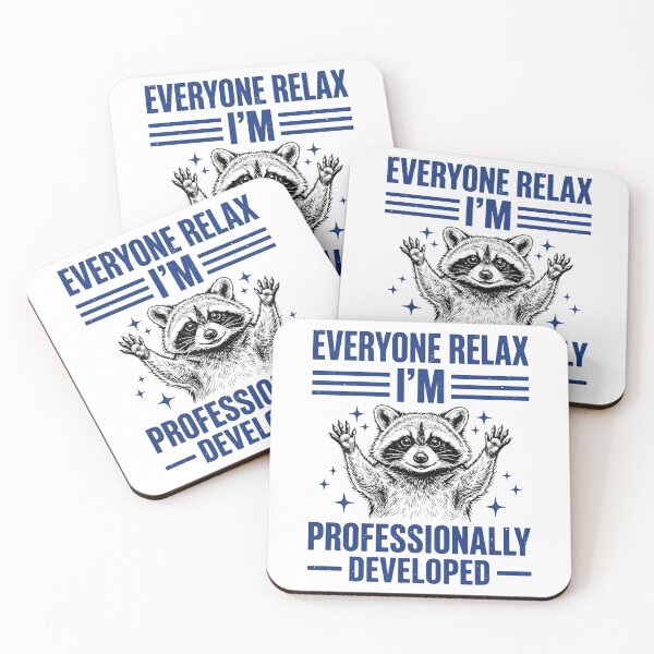 Aperçu de l'œuvre Everyone Relax I'm Professionally Developed : Raccoon Humor Stress Relief Relaxation Design Funny Raccoon créée et vendue par NewaveBoutique.