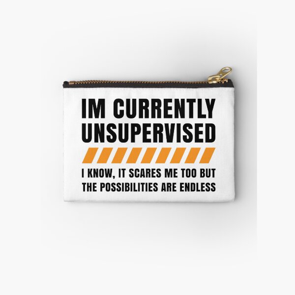 Item preview, I'm Currently Unsupervised Funny Sarcastic Humor designed and sold by LounisArt.