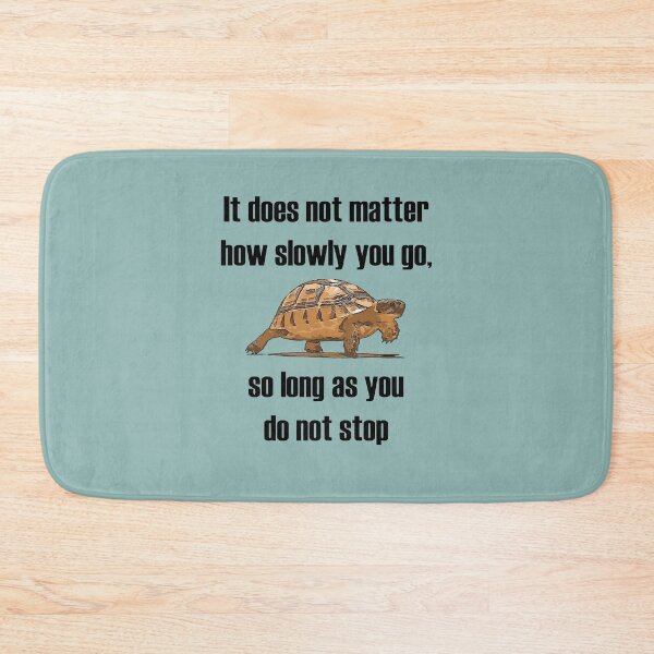 Item preview, It's Immaterial How Slowly You Go Motivational Tortoise  designed and sold by taiche.