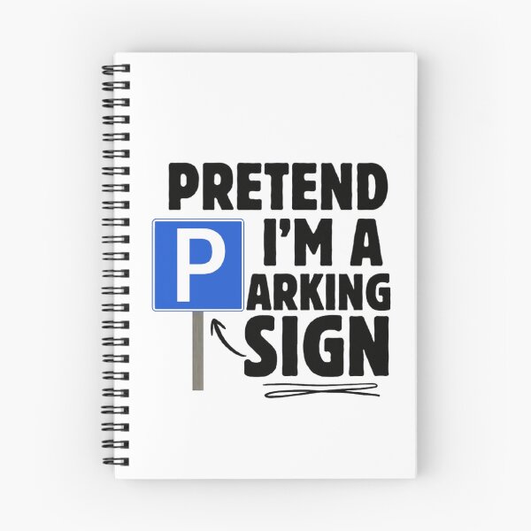 Item preview, Pretend I'm A Parking Sign  designed and sold by CamilasPrints.