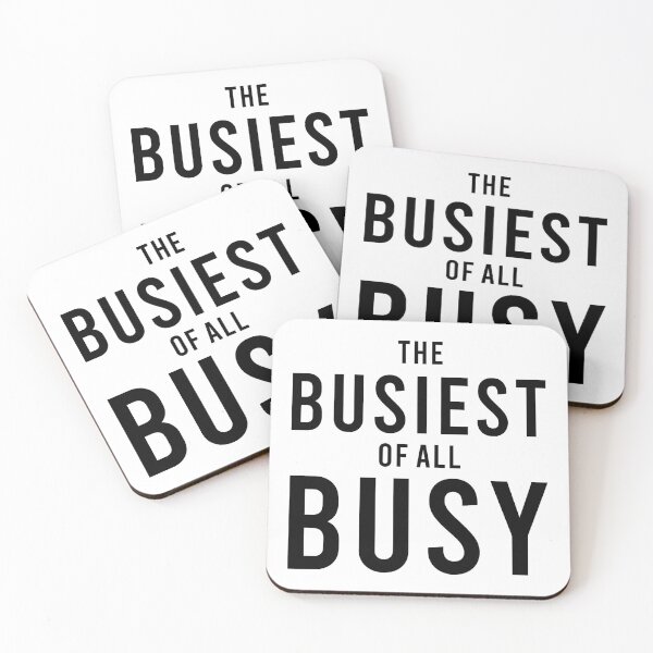 Item preview, The Busiest Of All Busy Sarcastic Work Humor, Unique designed and sold by villacreativa.
