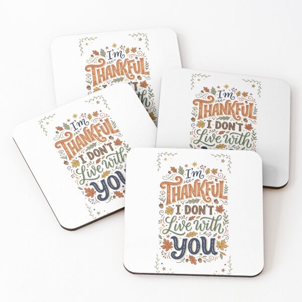 Item preview, I'm Thankful I Don't Live With You designed and sold by FitEnvy.