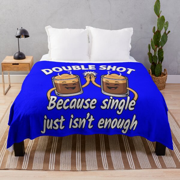 Item preview, Funny Humor DOUBLE SHOT Because single just isn’t enough Art Design. designed and sold by fantasticdesign.