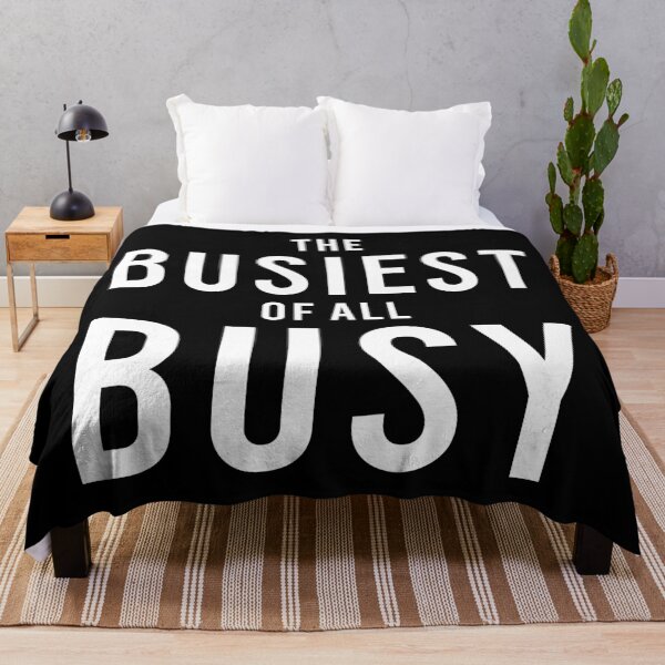 Item preview, The Busiest Of All Busy Sarcastic Work Humor, Unique designed and sold by villacreativa.